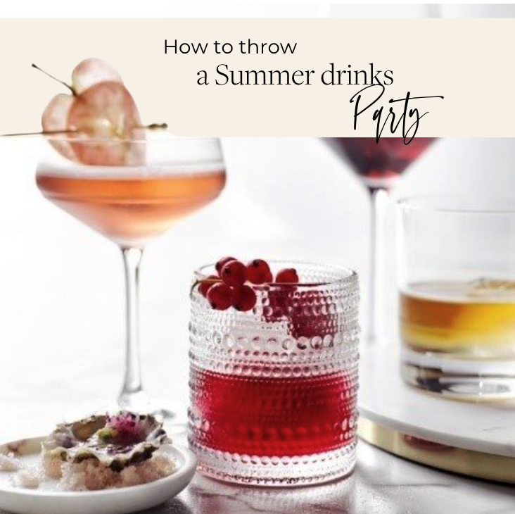 How to Throw a Summer Drinks Party