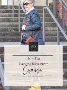 How I’m Packing for a River Cruise