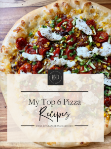 My Top 6 Pizza Recipes