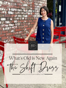 What’s Old is New Again – The Shift Dress