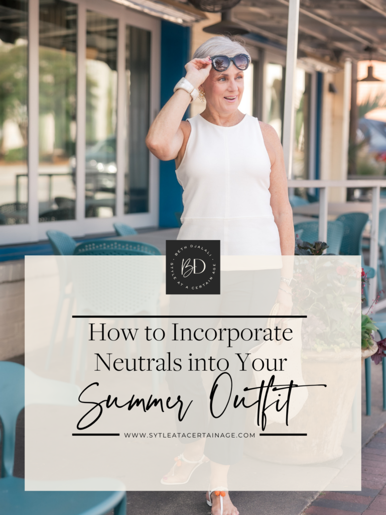 How to Incorporate Neutrals into Your Summer Outfit