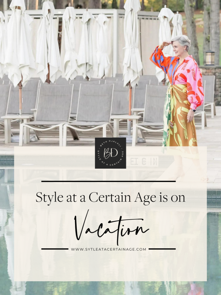 Style at a Certain Age is on Vacation