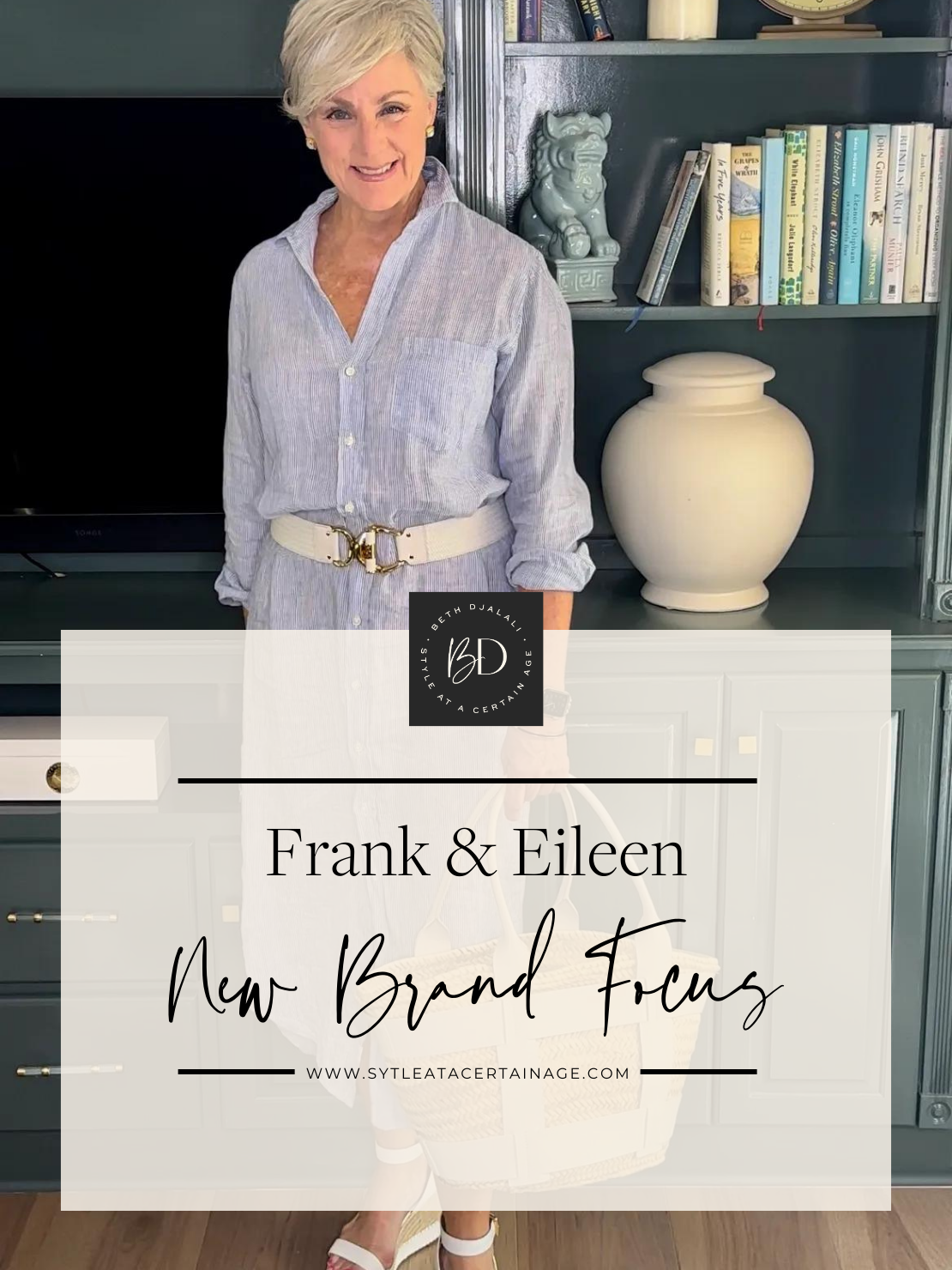 New Brand Focus: Frank & Eileen New Brand Focus: Frank & Eileen