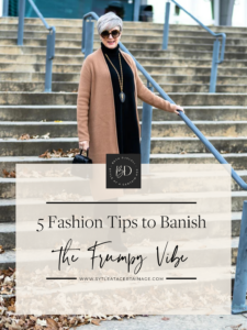 5 Fashion Tips to Banish the Frumpy Vibe