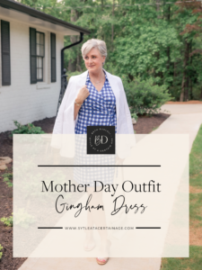Mother’s Day Outfit: Gingham Dress