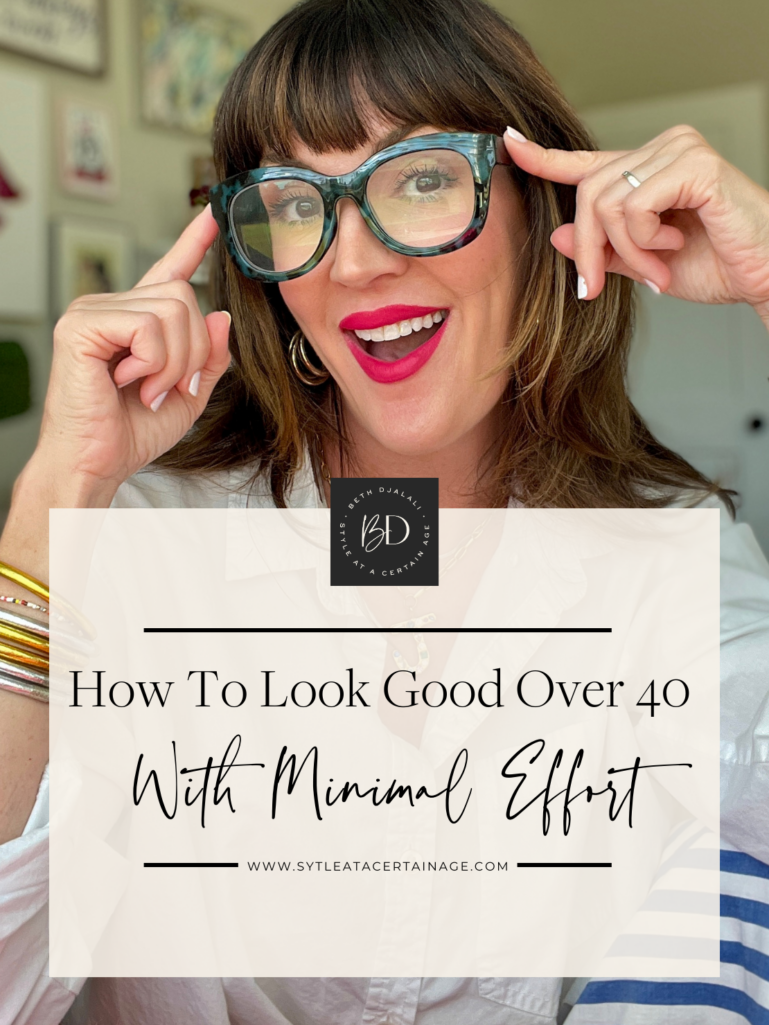 How To Look Good Over 40 Without Trying Too Hard