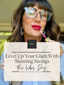 Level Up Your Glam With Stunning Savings This Labor Day