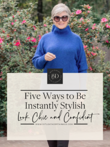 Five Ways to Be Instantly Stylish
