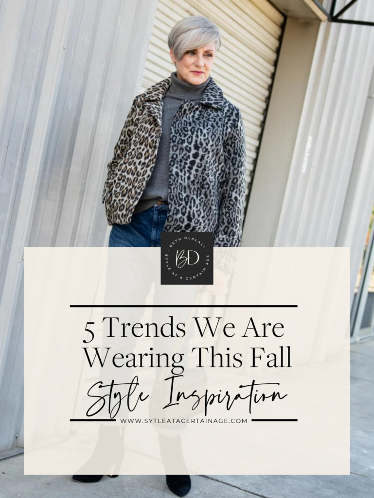 5 Trends We Are Wearing This Fall