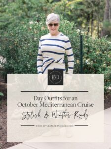 What to Wear During the Day on an October Mediterranean Cruise: Stylish & Weather-Ready