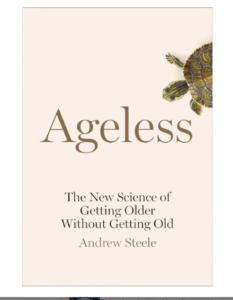 Amazon Ageless: The New Science of Getting Older Without Getting Old by Andrew Steele