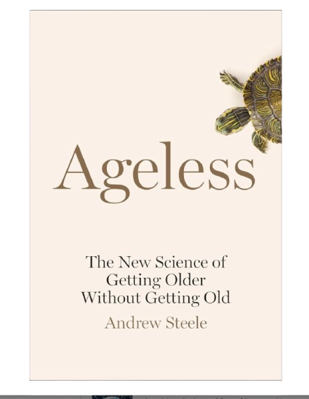 Amazon Ageless: The New Science of Getting Older Without Getting Old by Andrew Steele