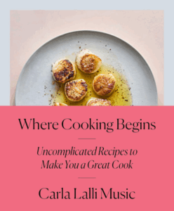 Where Cooking Begins by Carla Lalli Music