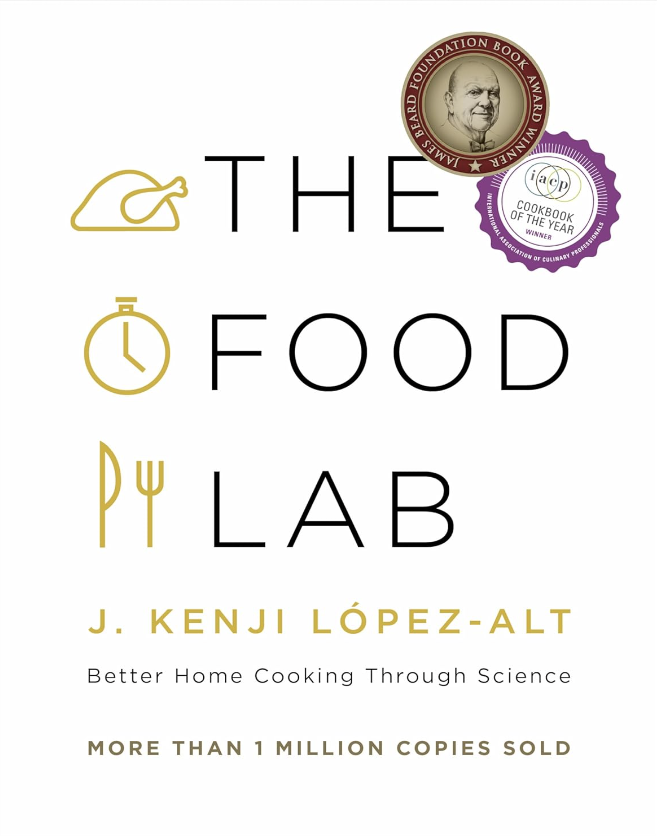 The Food Lab by J. Kenji López-Alt