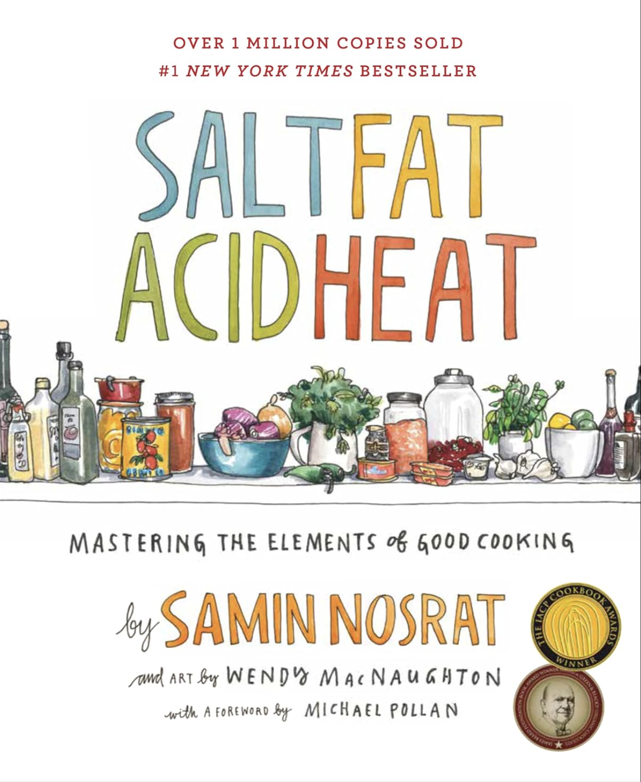 Salt, Fat, Acid, Heat by Samin Nosrat