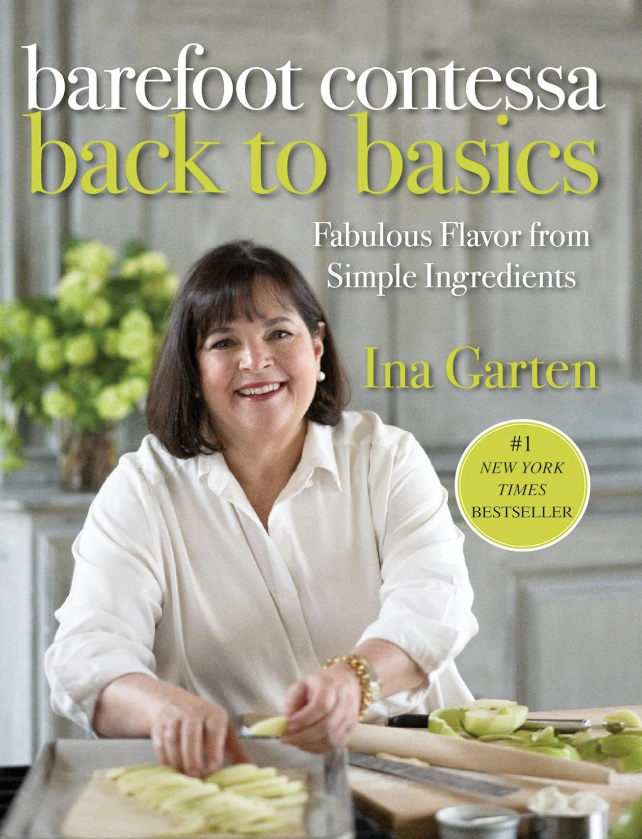 Barefoot Contessa: Back to Basics by Ina Garten