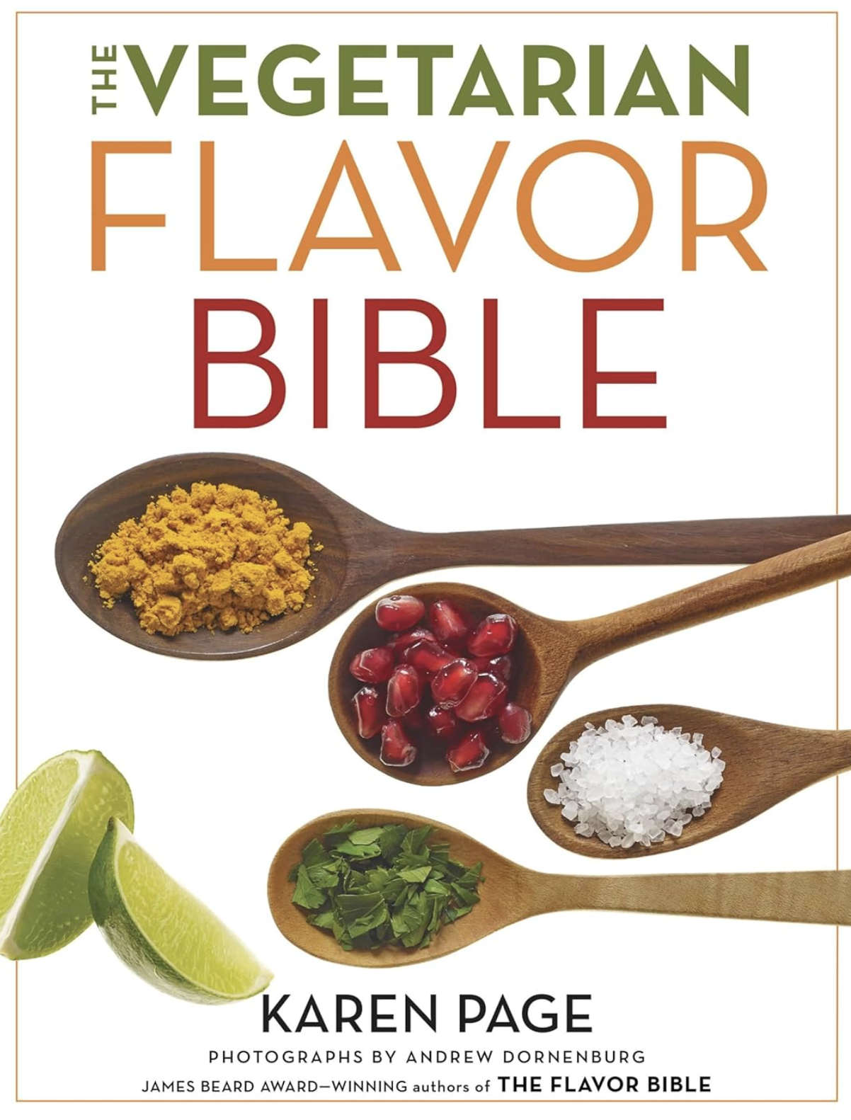 The Vegetarian Flavor Bible by Karen Page