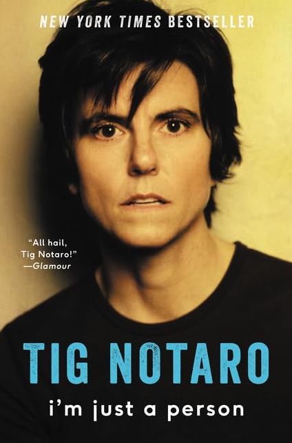 I’m Just a Person by Tig Notaro