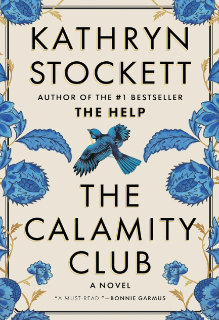 The Calamity Club by Kathryn Stockett